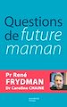Télécharger le livre :  Questions de future maman