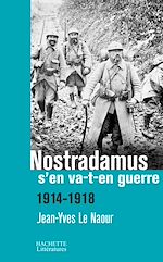 Télécharger le livre :  Nostradamus s'en va-t-en guerre