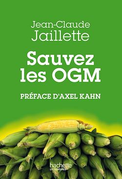 Télécharger le livre :  Sauvez les OGM