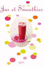 Télécharger le livre :  Jus et Smoothies