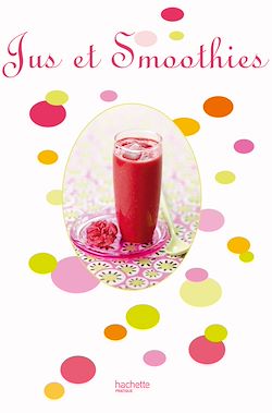 Télécharger le livre :  Jus et Smoothies