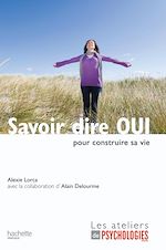 Télécharger le livre :  Savoir dire OUI pour construire sa vie