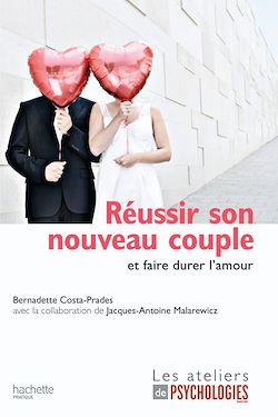 Télécharger le livre :  Réussir son nouveau couple et faire durer l'amour