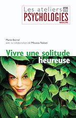 Télécharger le livre :  Vivre une solitude heureuse