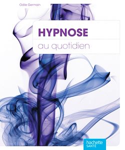 Télécharger le livre :  Hypnose au quotidien