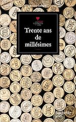 Télécharger le livre :  Trente ans de millésime