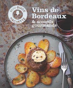 Télécharger le livre :  Les vins de Bordeaux : accords gourmands
