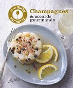 Télécharger le livre :  Les vins de Champagne : accords gourmands