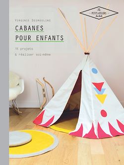 Télécharger le livre :  Cabanes pour enfants