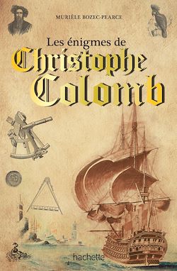 Télécharger le livre :  Les énigmes de Christophe Colomb et des grands explorateurs