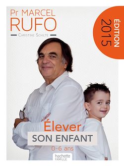 Télécharger le livre :  Pr Marcel Rufo - Élever son enfant