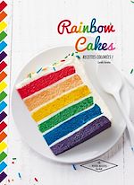 Télécharger le livre :  Rainbow cakes