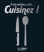 Download this eBook À vos couteaux, prêts ... cuisinez !