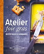 Télécharger le livre :  Atelier foie gras