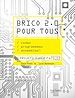 Télécharger le livre :  Brico 2.0 pour tous