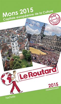 Télécharger le livre :  Guide du Routard Mons 2015 capitale européenne de la culture