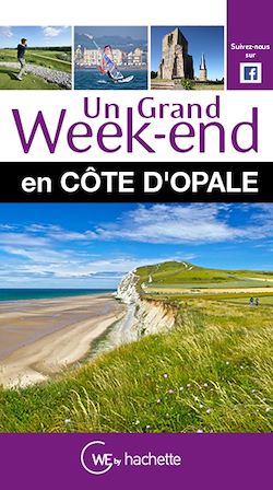 Télécharger le livre :  Un Grand Week-End en Côte d'Opale