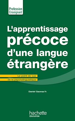 Télécharger le livre :  L'Apprentissage précoce d'une langue étrangère