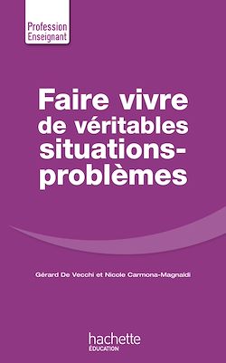 Télécharger le livre :  Faire Vivre de véritables situations-problèmes
