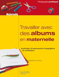Télécharger le livre :  Travailler avec des albums en maternelle