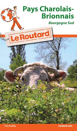 Télécharger le livre :  Guide du Routard Pays Charolais Brionnais