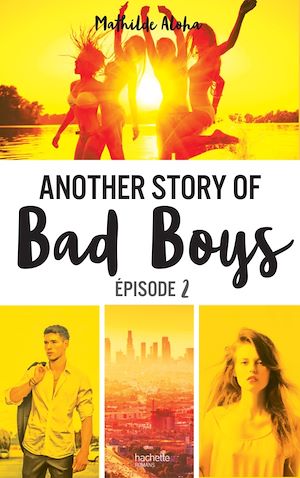 Téléchargez le livre :  Another story of bad boys - tome 2