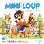 Télécharger le livre :  Mini-Loup au poney club - LIVRE AUDIO