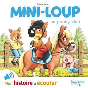 Mini-Loup au poney-club | Matter, Philippe. Auteur