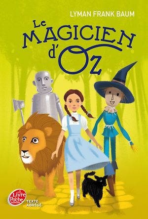 Téléchargez le livre :  Le Magicien d'Oz - Texte abrégé