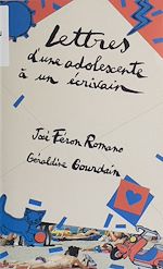 Télécharger le livre :  Lettres d'une adolescente à un écrivain