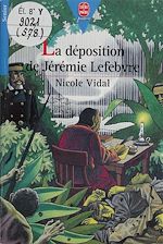 Download this eBook La Déposition de Jérémie Lefebvre