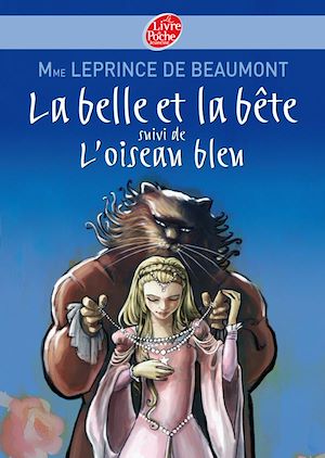 LA BELLE ET LA BETE SUIVI DE L'OISEAU BLEU