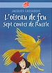 Télécharger le livre :  L'oiseau de feu - Sept contes de Russie