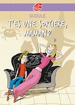 Download this eBook T'es une sorcière, maman ?
