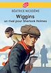 Télécharger le livre :  Wiggins - Un rival pour Sherlock Holmes