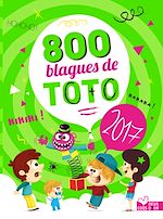 Download this eBook 800 blagues préférées de Toto 2017