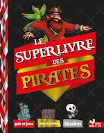 Download this eBook Le super livre des pirates