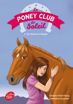 Télécharger le livre :  Le poney Club du soleil - Tome 5 - Un cheval en danger