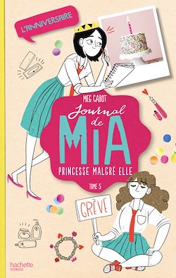 Télécharger le livre :  Journal de Mia - Tome 5 - L'anniversaire