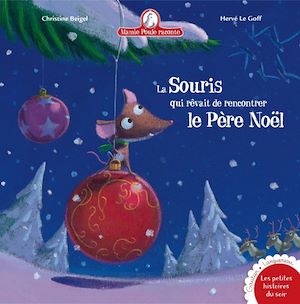 MAMIE POULE RACONTE - LA SOURIS QUI REVAIT DE RENCONTRER LE PERE NOEL