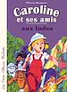 Télécharger le livre :  Caroline et ses amis aux Indes