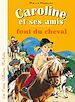 Télécharger le livre :  Caroline et ses amis font du cheval