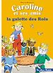 Télécharger le livre :  Caroline et ses amis - La galette des rois