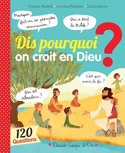 Télécharger le livre :  Dis pourquoi on croit en Dieu ?