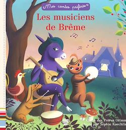 Télécharger le livre :  Mes contes préférés - Les musiciens de Brême