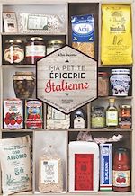 Télécharger le livre :  Ma petite épicerie italienne