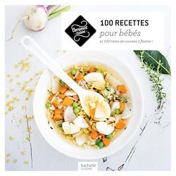 Télécharger le livre :  100 recettes pour bébés