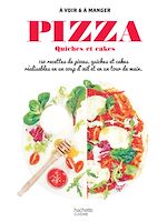 Télécharger le livre :  Pizzas, quiches et cakes