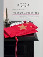 Télécharger le livre :  Trousses et pochettes