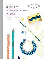 Télécharger le livre :  Bracelets et autres bijoux en cuir